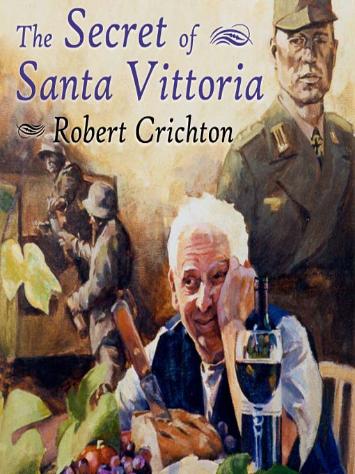 Title details for The Secret of Santa Vittoria by Robert Crichton - Wait list